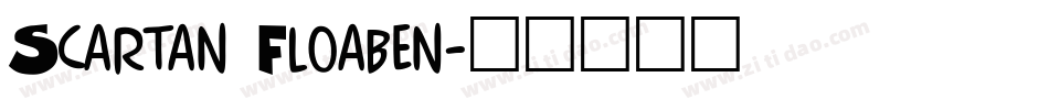 Scartan Floaben字体转换